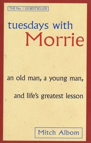 Book cover of "Tuesdays with Morrie" by Mitch Albom.